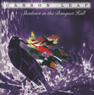 Carbon Leaf- Shadows In The Banquet Hall