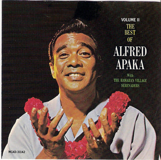 Alfred Apaka With The Hawaii Village Seranaders- The Best Of Alfred Apaka Volume 2