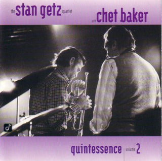 Stan Getz Quartet w/ Chet Baker- Quintessence, Vol. 2