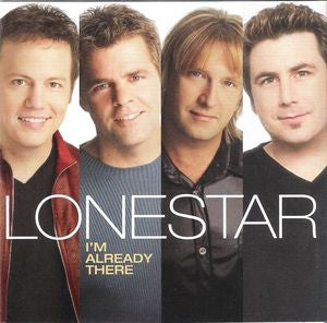 Lonestar – I'm Already There