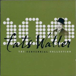 Fats Waller- The Centennial Collection