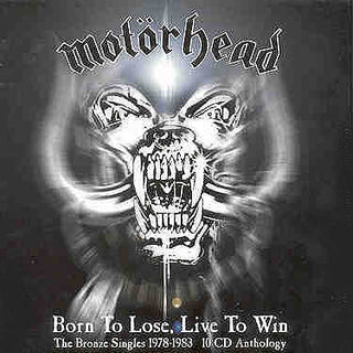 Motorhead- Born To Lose, Live To Win: The Bronze Singles 1978-1983 (10xCD)
