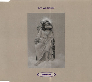 Orbital- Are We Here?