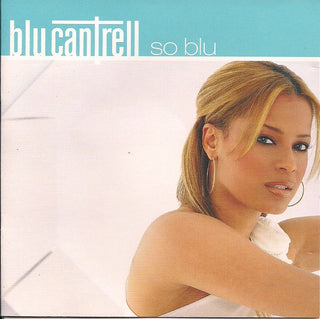 Blu Cantrell- So Blu