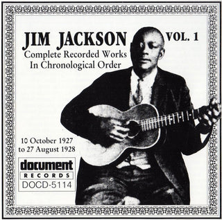 Jim Jackson- Complete Recorded Works In Chronological Order, Volume 1