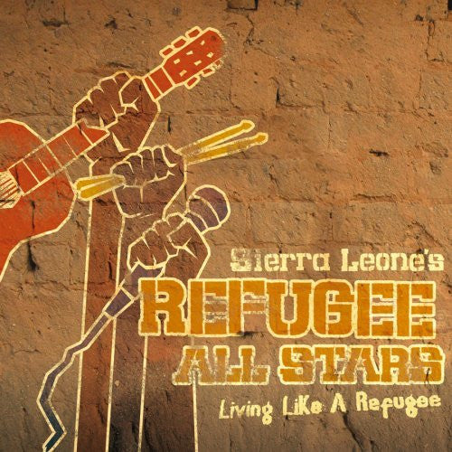 Sierra Leone's Refugee All Stars- Living Like a Refugee