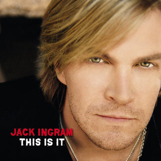 Jack Ingram – This is it