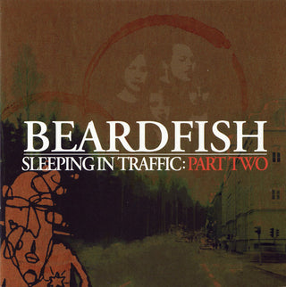 Beardfish- Sleeping In Traffic: Part Twwo