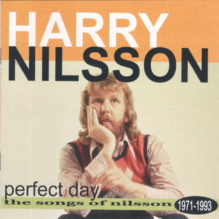 Harry Nilsson- Perfect Day: The Songs Of Harry Nilsson 1971-1993