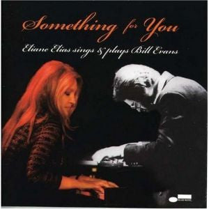 Eilane Elias- Something For You (Eliane Elias Sings & Plays Bill Evans)
