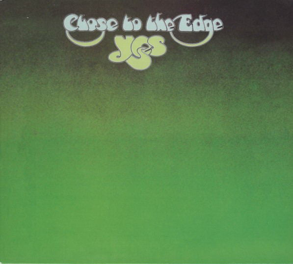 Yes- Close to the Edge