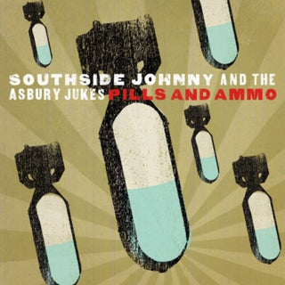 Southside Johnny And The Asbury Jukes- Pills And Ammo