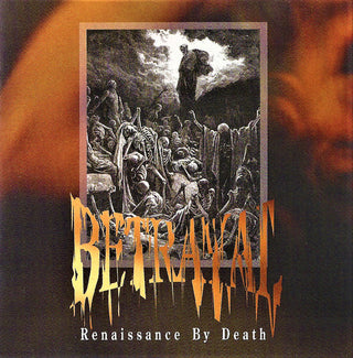 Betrayal– Renaissance By Death