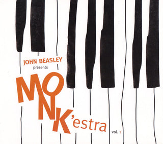 John Beasley- John Beasley presents MONK'estra vol. 1