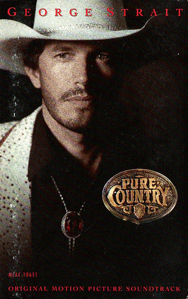 George Strait- Pure Country (Original Motion Picture Soundtrack)