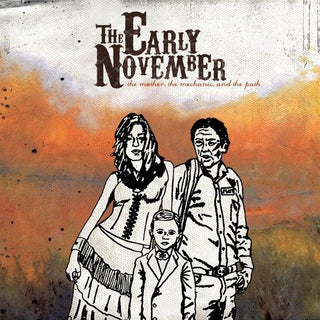 Early November- The Mother, The Mechanic, and The Path