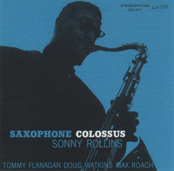 Sonny Rollins- Saxophone Colossus