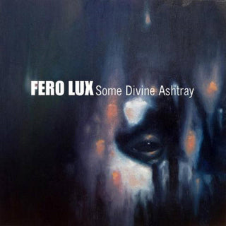 Fero Lux- Some Divine Ashtray (White/Black Marble Vinyl) (Used Vinyl)