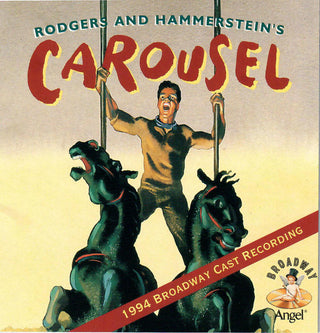 Rodgers And Hammerstein's Carousel: 1994 Broadway Cast Recording
