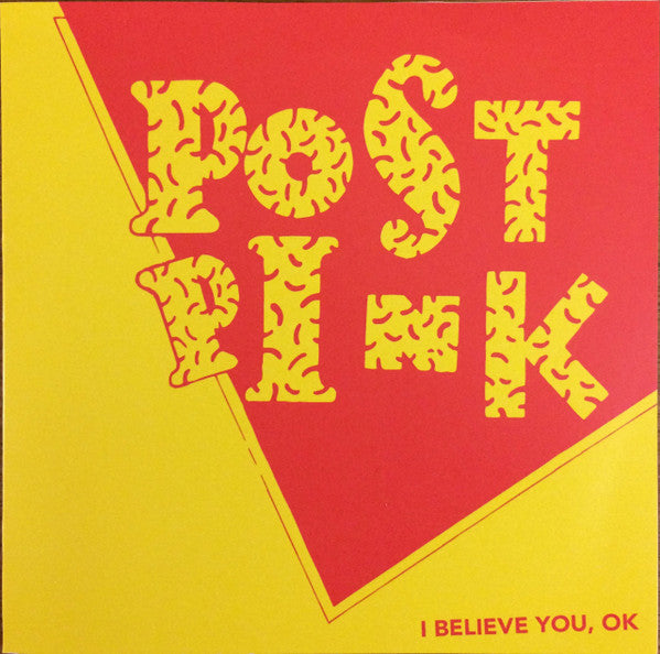 Post Pink- I Believe You, OK