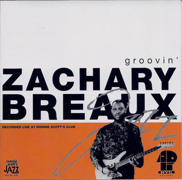 Zachary Breaux- Groovin