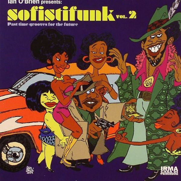 Ian O'Brien – Presents Sofistifunk Vol.2 - Past Time Grooves For The Future