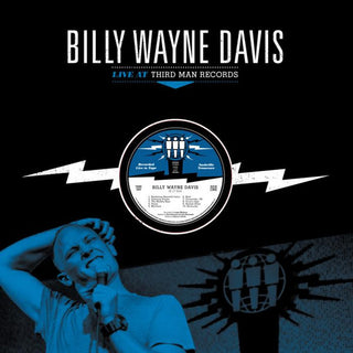 Billy Wayne Davis- Live At Third Man