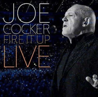 Joe Cocker- Fire It Up Live