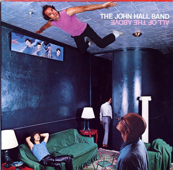 John Hall Band- All Of The Above