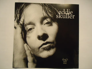 Eddie Skuller- Don't Tell Me
