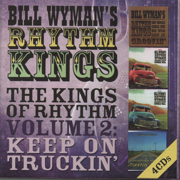Bill Wymen's Rhythm Kings (Rolling Stones)- The Kings Of Rhythm Volume 2: Keep On Truckin' (4X CD)