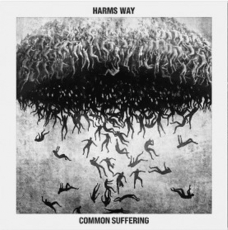 Harm's Way- Common Suffering