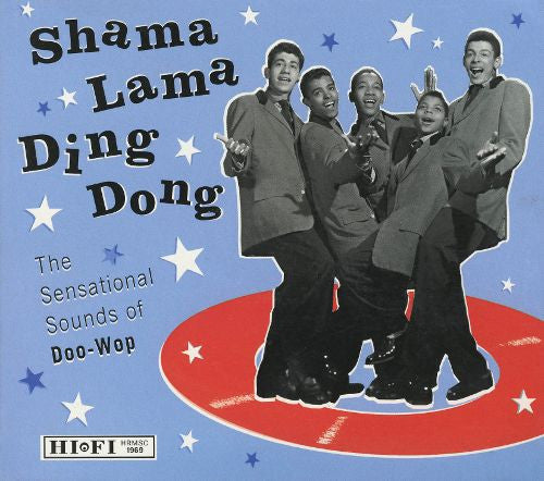 Various- Shama Lama Ding Dong: The Sensational Sounds Of Doo-Wop