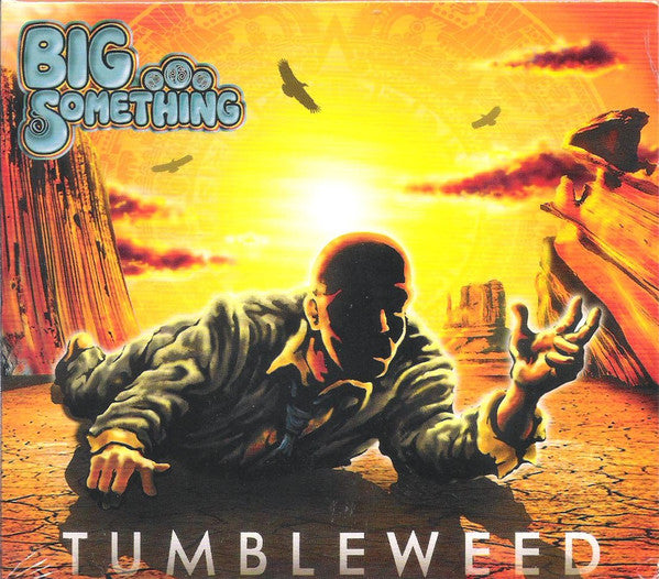 Big Something- Tumbleweed