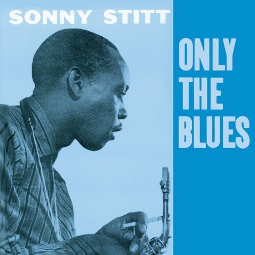 Sonny Stitt- Only The Blues (Japanese Reissue W/ OBI & Insert)