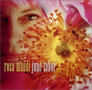 Rosa Mundi- June Tabor