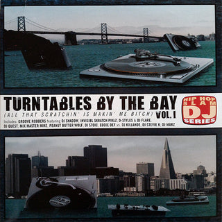 Various- Turntables By The Bay (All That Scratchin' Is Makin' Me Bitch)
