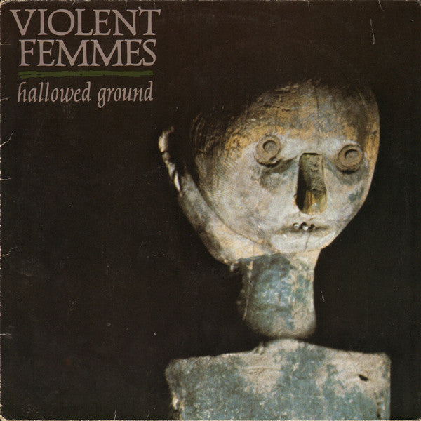 Violent Femmes- Hallowed Ground