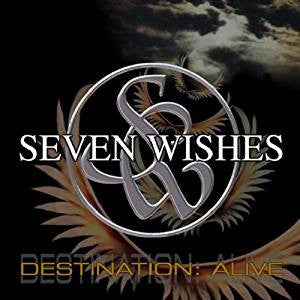 Seven Wishes- Destination: Alive
