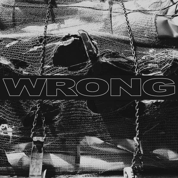 Wrong- Wrong