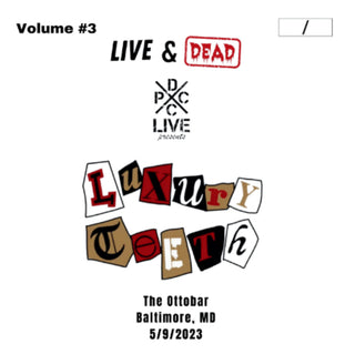 DCxPC Live & Dead Volume 3: Luxury Teeth