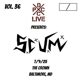 DCxPC Live Volume 36: Scum