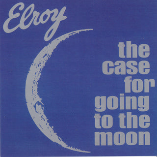 Elroy- The Case For Going To The Moon