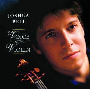 Joshua Bell- Voice of the Violin