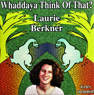 Laurie Berkner – Whaddaya Think Of That?