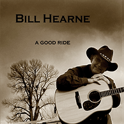 Bill Hearne- A Good Ride (Signed)