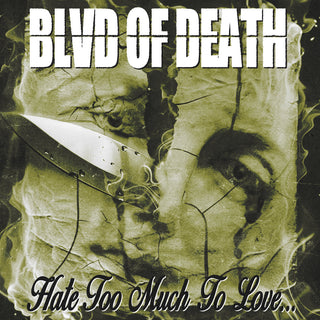 BLVD Of Death- Hate Too Much To Love... (DAZE Records)