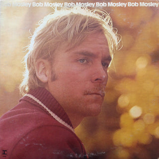 Bob Mosley- Bob Mosley