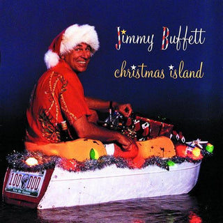 Jimmy Buffett– Christmas Island