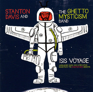 Stanton Davis And The Ghetto Mysticism Band – Isis Voyage